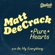 Matt DeeCrack ‎– Pure Hearts 7 inch
